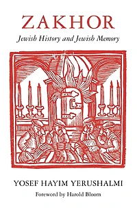 Zakhor: Jewish History and Memory