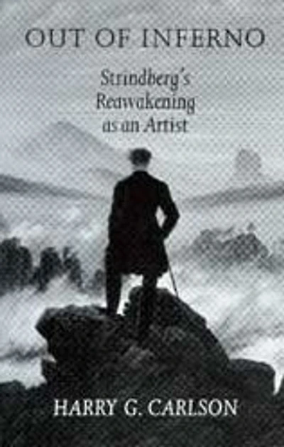Out of Inferno: Strindberg's Reawakening as an Artist