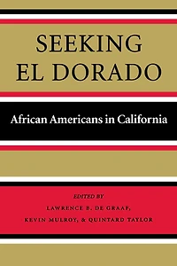 Seeking El Dorado: African Americans in California