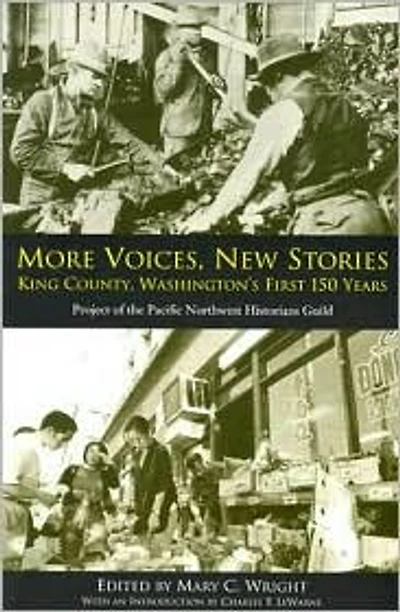 More Voices, New Stories: King County, Washington's First 150 Years
