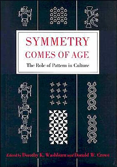 Symmetry Comes of Age: The Role of Pattern in Culture