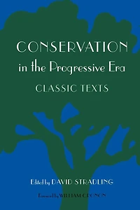 Conservation the Progressive Era: Classic Texts