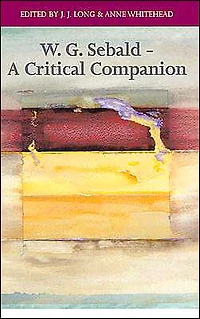 W. G. Sebald - A Critical Companion