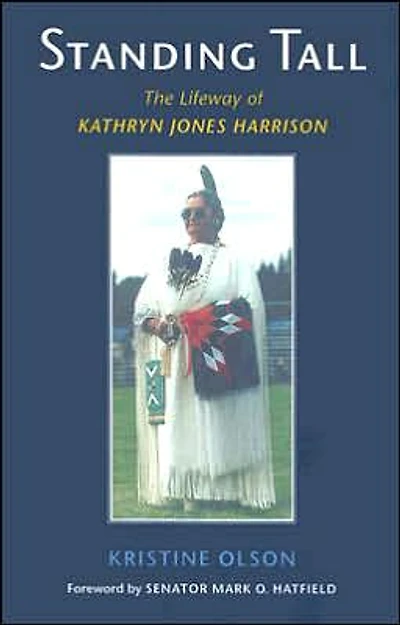 Standing Tall: The Lifeway of Kathryn Jones Harrison