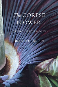 The Corpse Flower: New and Selected Poems