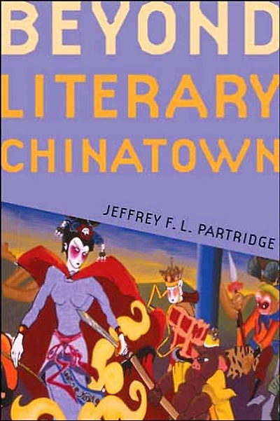 Beyond Literary Chinatown