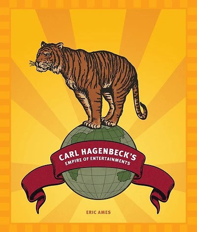 Carl Hagenbeck's Empire of Entertainments