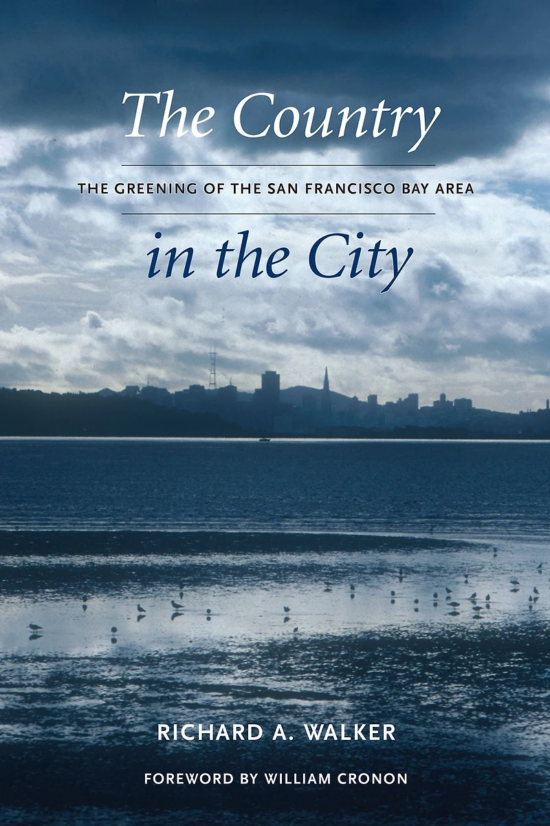 the Country City: Greening of San Francisco Bay Area