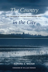 the Country City: Greening of San Francisco Bay Area