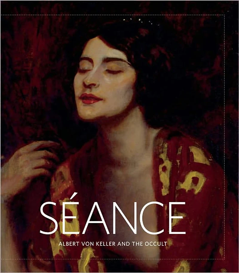 Seance: Albert Von Keller and the Occult