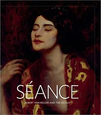 Seance: Albert Von Keller and the Occult