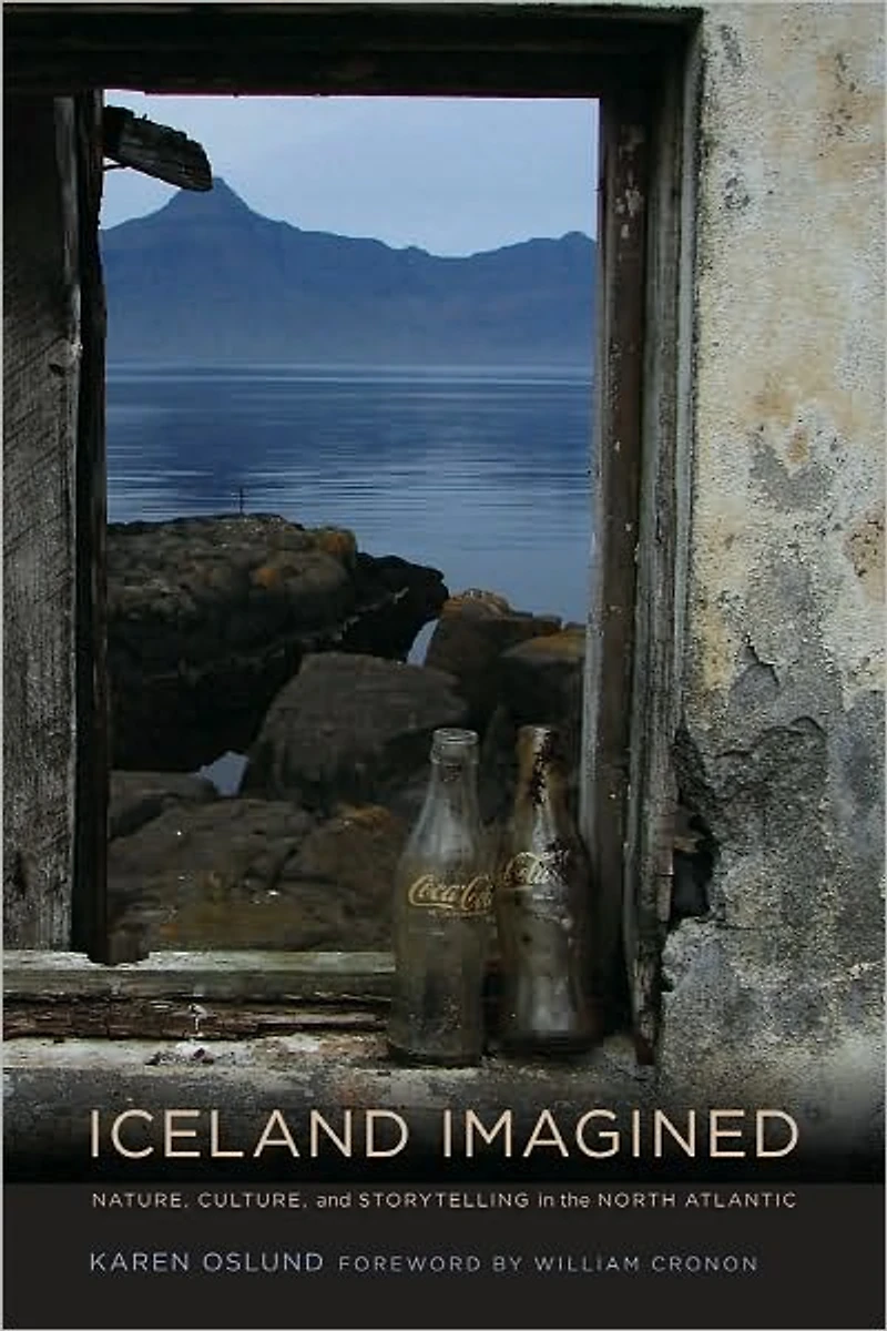 Iceland Imagined: Nature, Culture, and Storytelling the North Atlantic