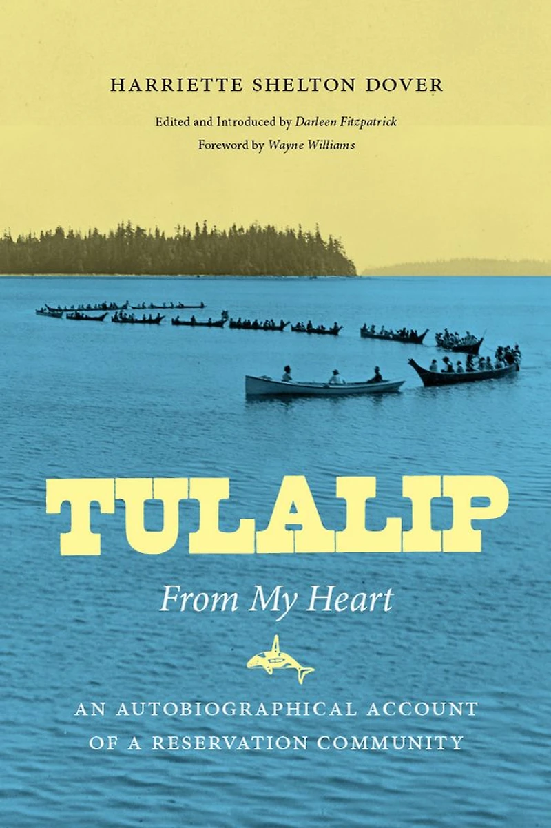 Tulalip, from My Heart: An Autobiographical Account of a Reservation Community