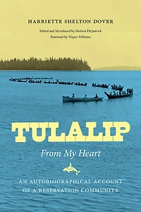 Tulalip, from My Heart: An Autobiographical Account of a Reservation Community