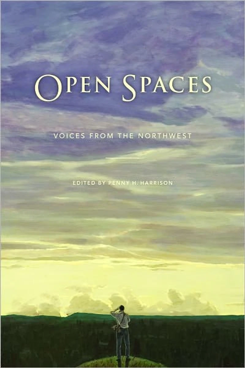Open Spaces: Voices from the Northwest