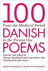 100 Danish Poems: From the Medieval Period to the Present Day