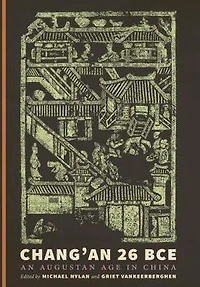 Chang'an 26 BCE: An Augustan Age China