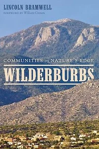 Wilderburbs: Communities on Nature's Edge