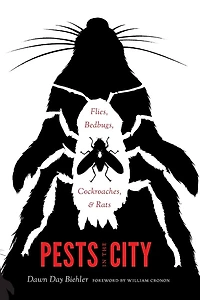 Pests the City: Flies, Bedbugs, Cockroaches, and Rats