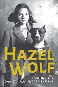 Hazel Wolf: Fighting the Establishment