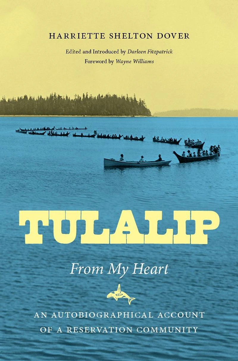 Tulalip, from My Heart: An Autobiographical Account of a Reservation Community