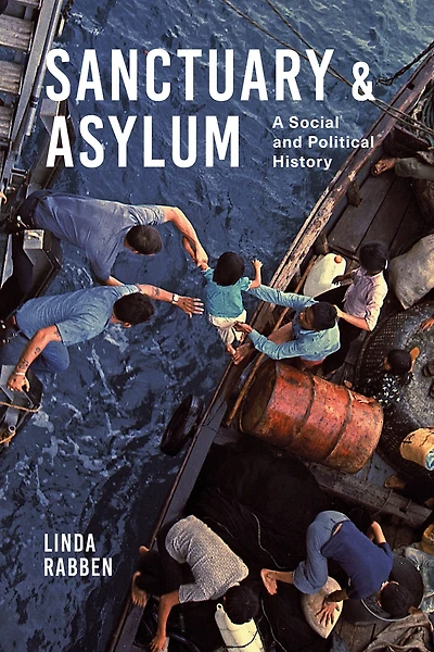 Sanctuary and Asylum: A Social Political History