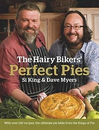 The Hairy Bikers' Perfect Pies