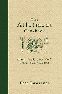 The Allotment Cookbook