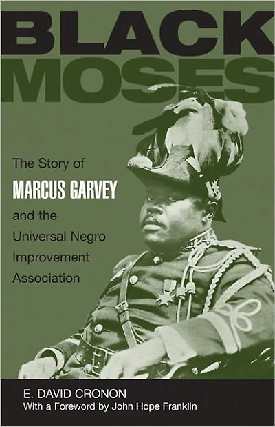 Black Moses: the Story of Marcus Garvey and Universal Negro Improvement Association