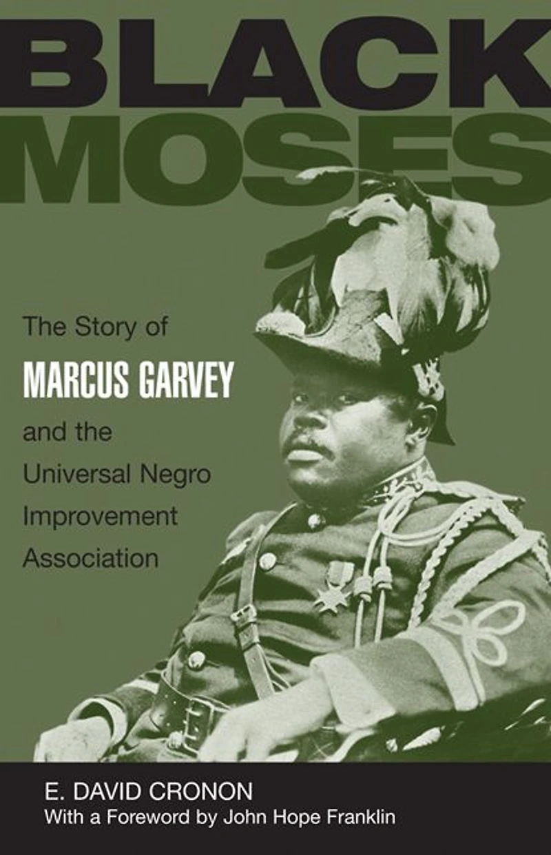 Black Moses: the Story of Marcus Garvey and Universal Negro Improvement Association