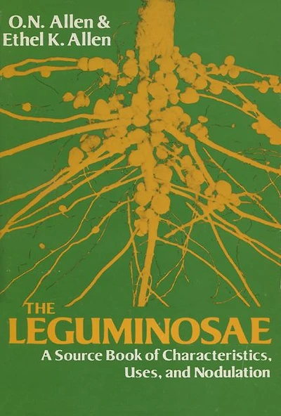 The Leguminosae: A Source Book of Characteristics, Uses and Nodulation