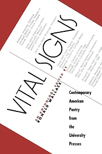 Vital Signs: Contemporary American Poetry from the University Presses