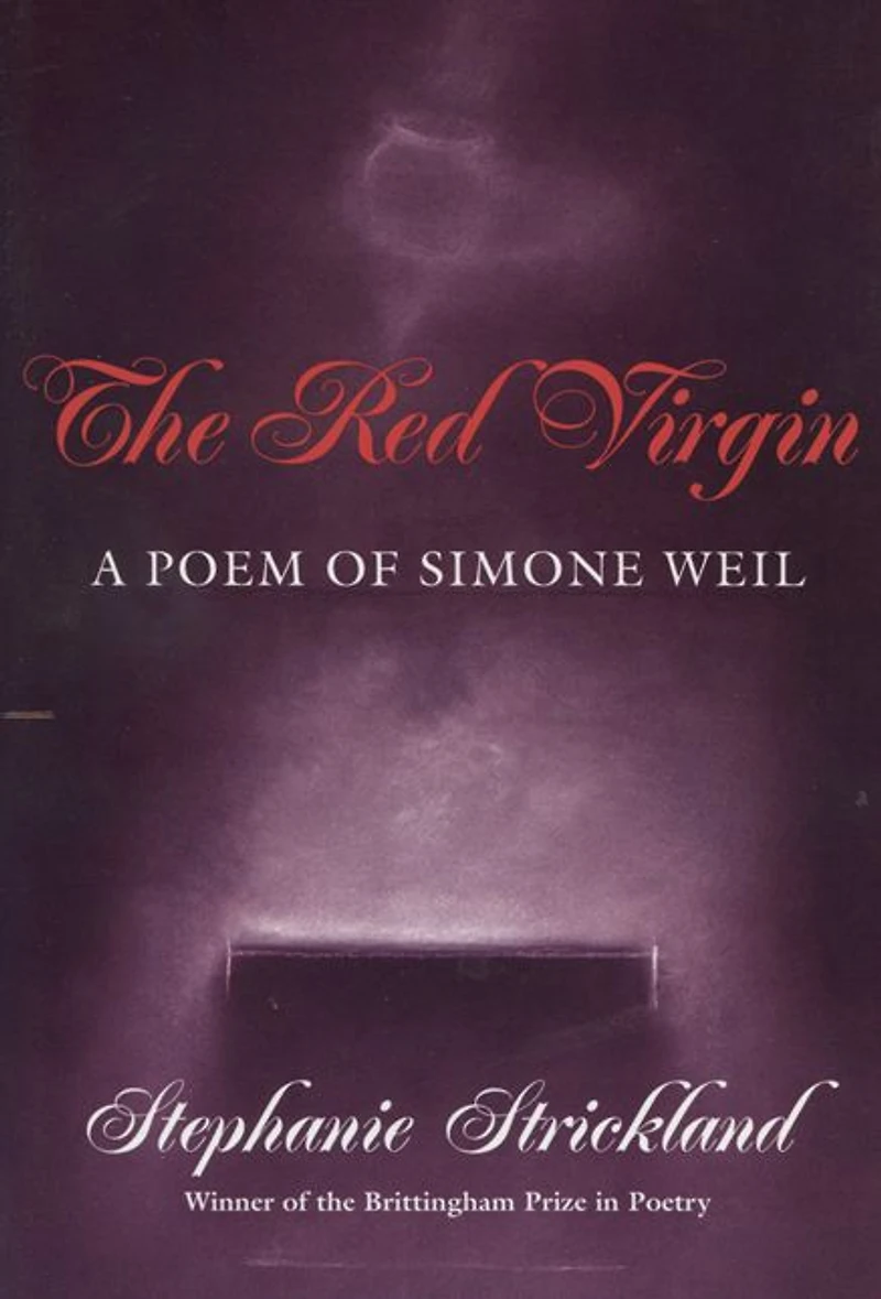 Red Virgin: A Poem Of Simone Weil