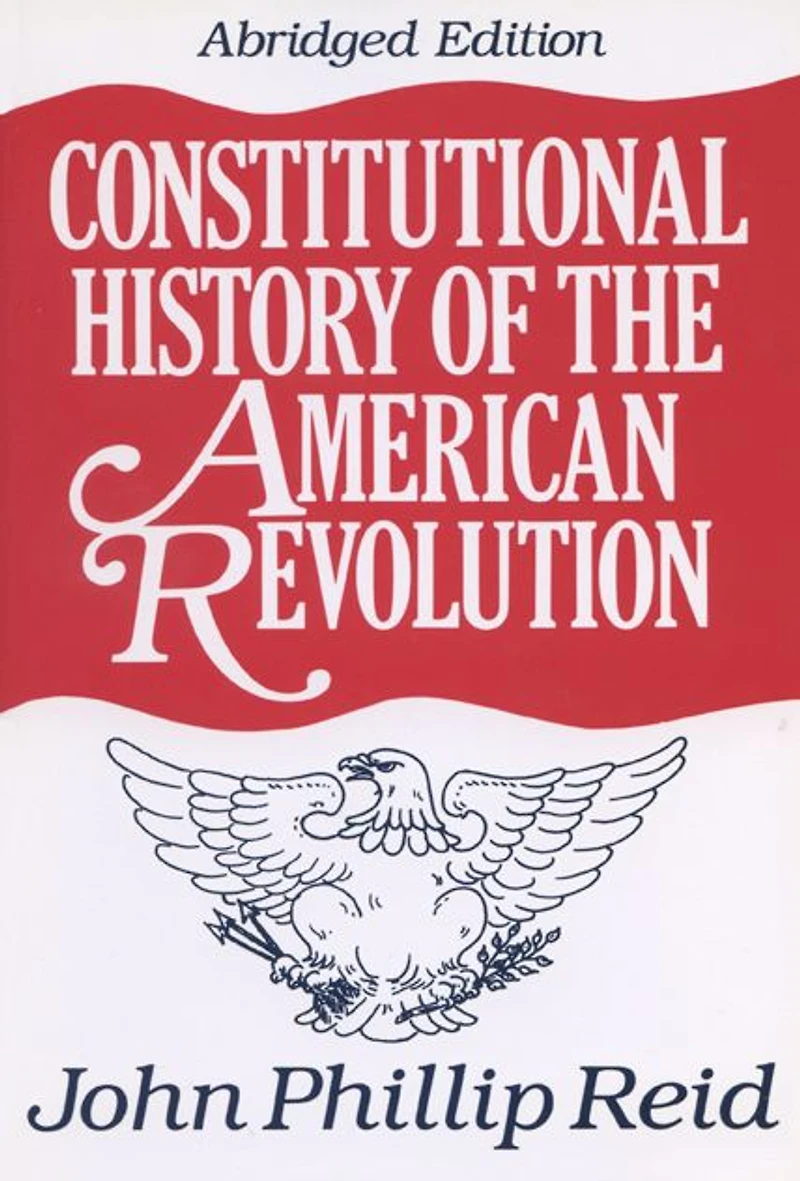 Constitutional History of the American Revolution