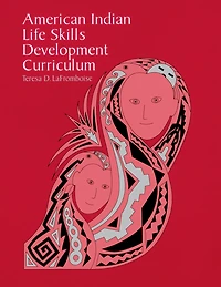 American Indian Life Skills Development Curriculum