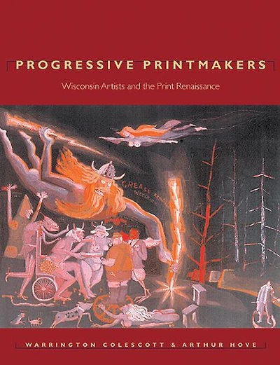 Progressive Printmakers: Wisconsin Artists and the Print Renaissance