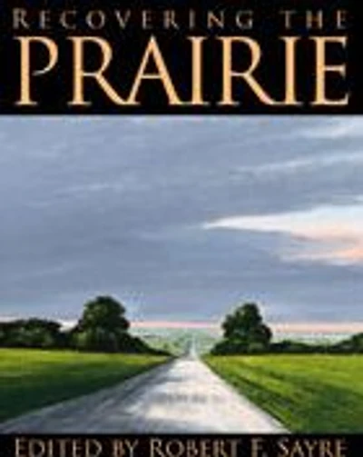 Recovering The Prairie