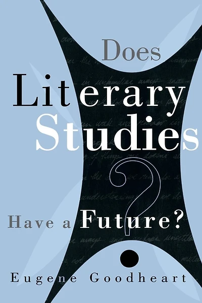 Does Literary Studies Have a Future?