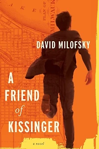 A Friend of Kissinger: Novel