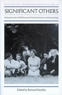 Significant Others: Interpersonal and Professional Commitments Anthropology