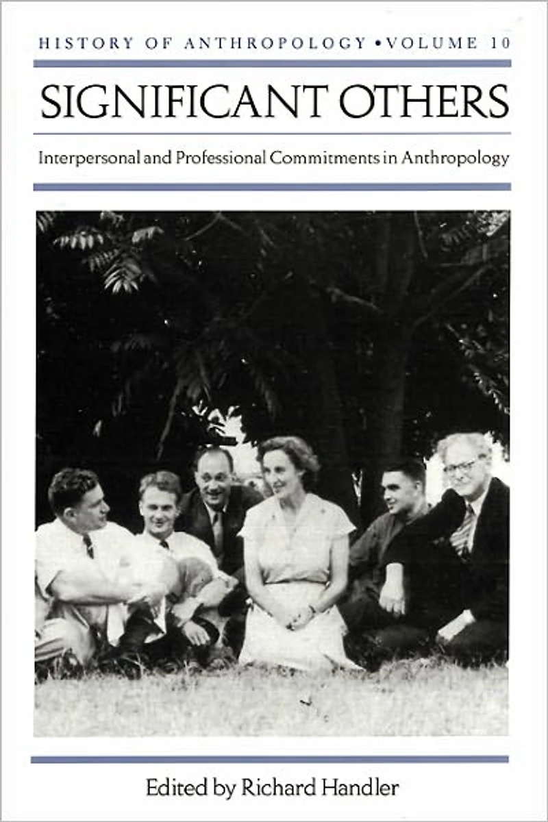 Significant Others: Interpersonal and Professional Commitments Anthropology