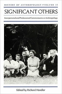 Significant Others: Interpersonal and Professional Commitments Anthropology