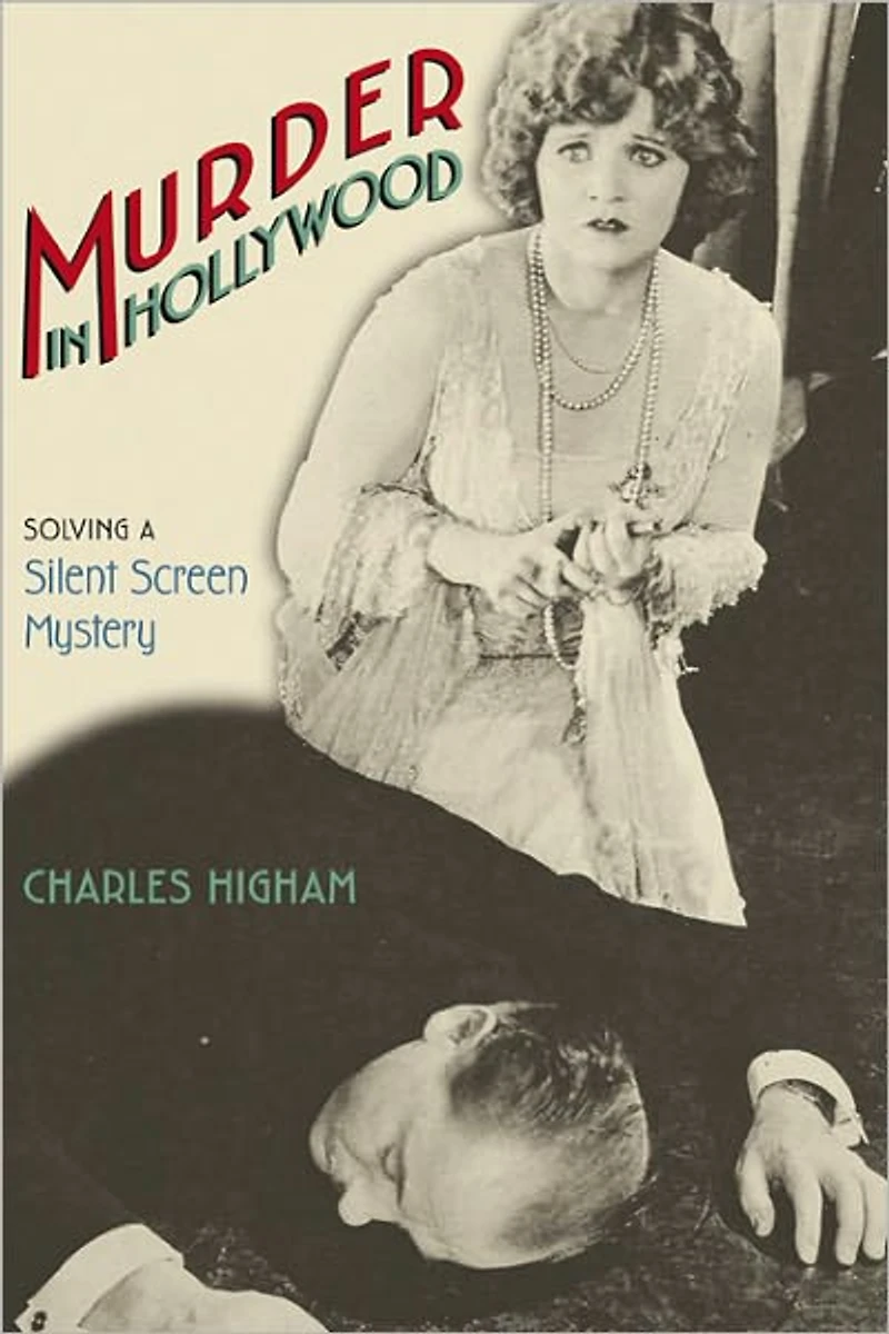 Murder Hollywood: Solving a Silent Screen Mystery