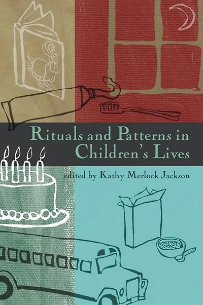 Rituals and Patterns in Children's Lives
