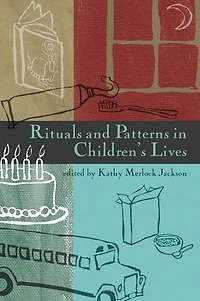 Rituals and Patterns in Children's Lives
