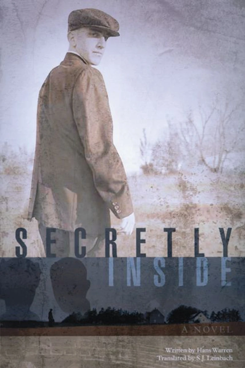 Secretly Inside: A Novel