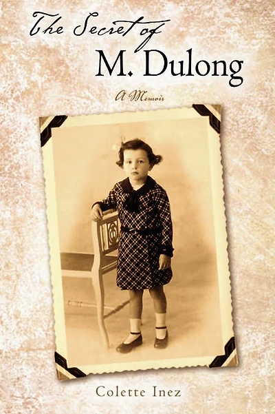 The Secret of M. Dulong: A Memoir
