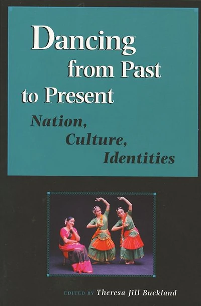 Dancing from Past to Present: Nation, Culture, Identities