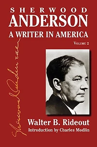 Sherwood Anderson: A Writer America, Volume 2