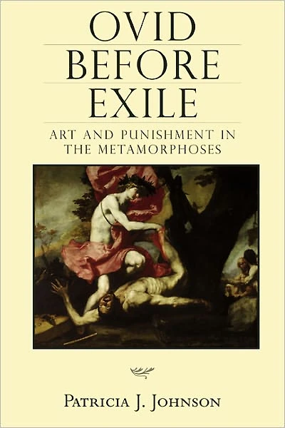 Ovid before Exile: Art and Punishment in the Metamorphoses